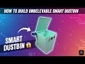 DIY Smart Dustbin | Auto Open Lid Using Arduino &amp; Ultrasonic Sensor | Complete Tutorial 2025