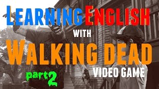 Learn English with the Walking Dead Video Game S01_E01_2
