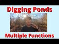 Digging Ponds Multiple functions