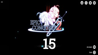 Epic Conquest 2 gameplay part 15