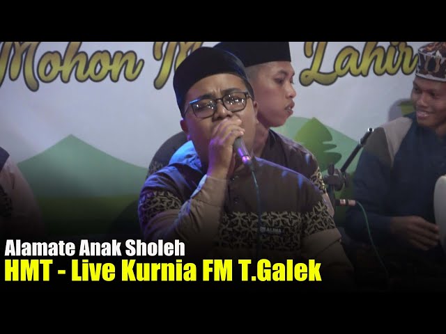 Alamate Anak Sholeh - HMT Live Kurnia FM Trenggalek class=