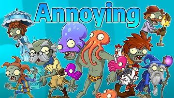 The MOST Annoying Zombies in Plants Vs Zombies 2