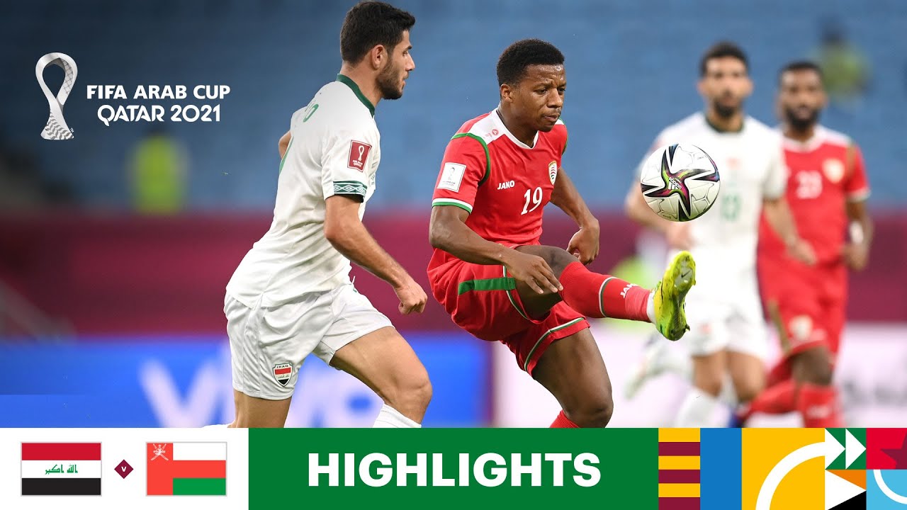 Iraq v Oman | FIFA Arab Cup Qatar 2021 | Match Highlights