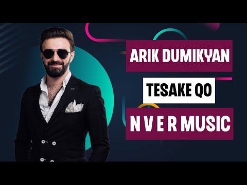 Arik Dumikyan - Tesake Qo 2023