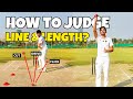 HOW TO JUDGE LINE AND LENGTH OF CRICKET BALL | DRILLS AND TIPS