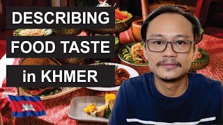 Khmer Vocabulary: Describing Food Taste in Khmer