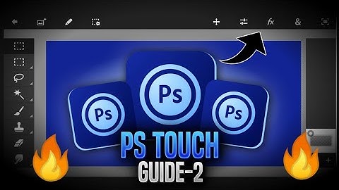 PS TOUCH GUIDE FOR BEGINNERS(part-2)| HOW TO USE PS TOUCH| PS TOUCH TIPS AND TRICKS