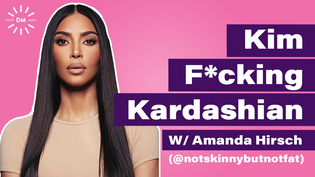 KIM F*CKING KARDASHIAN | Not Skinny But Not Fat Podcast *FULL INTERVIEW*