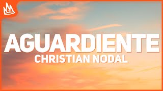 Christian Nodal - Aguardiente (Letra)
