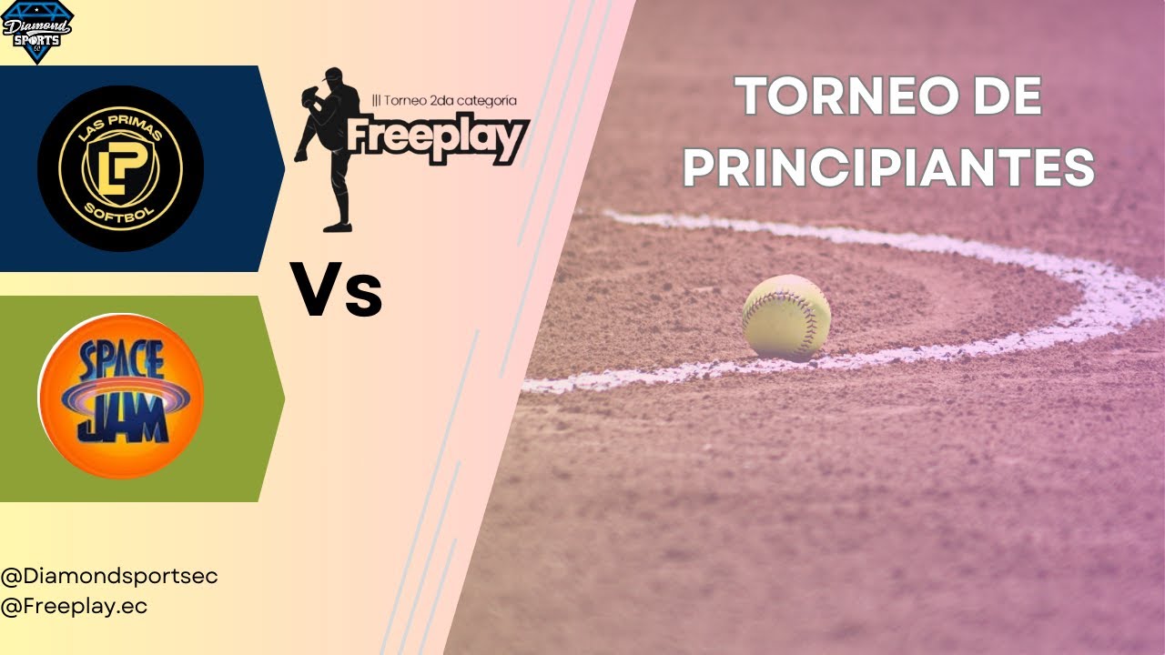 Las Primas vs Space jam en Vivo ¡Emocionante Torneo de Softbol Femenino FREE PLAY!