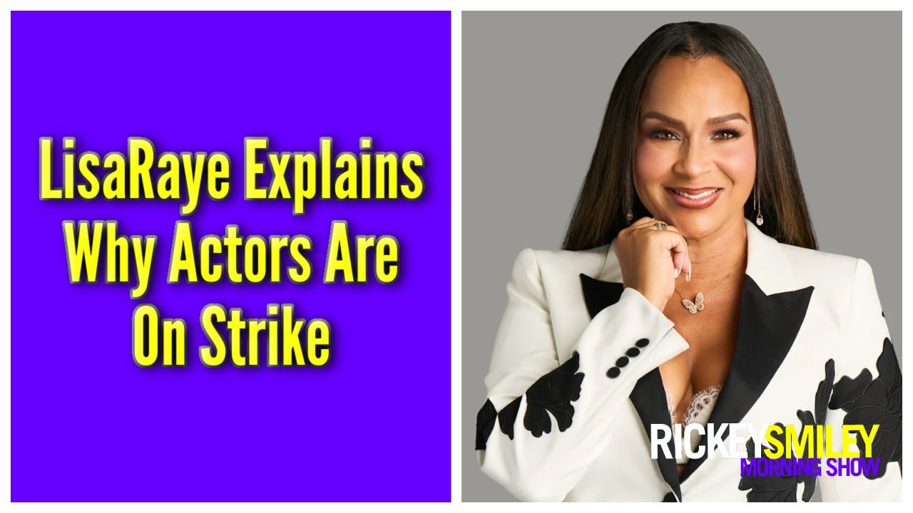 LisaRaye Explains Why Actors Are On Strike