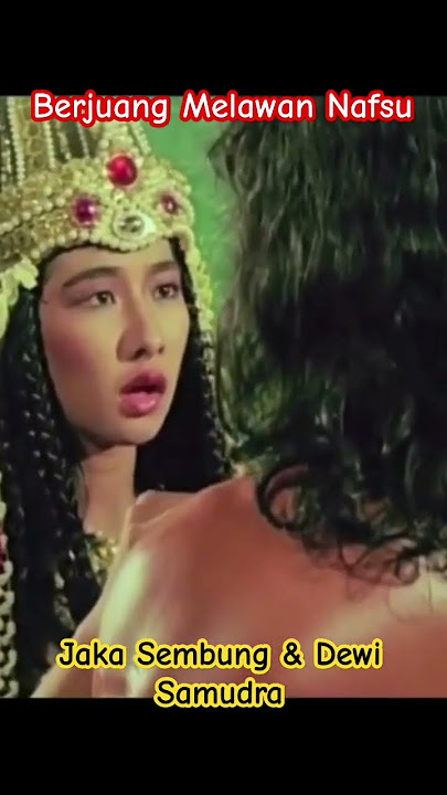 Kisah Jaka Sembung & Dewi Samudra