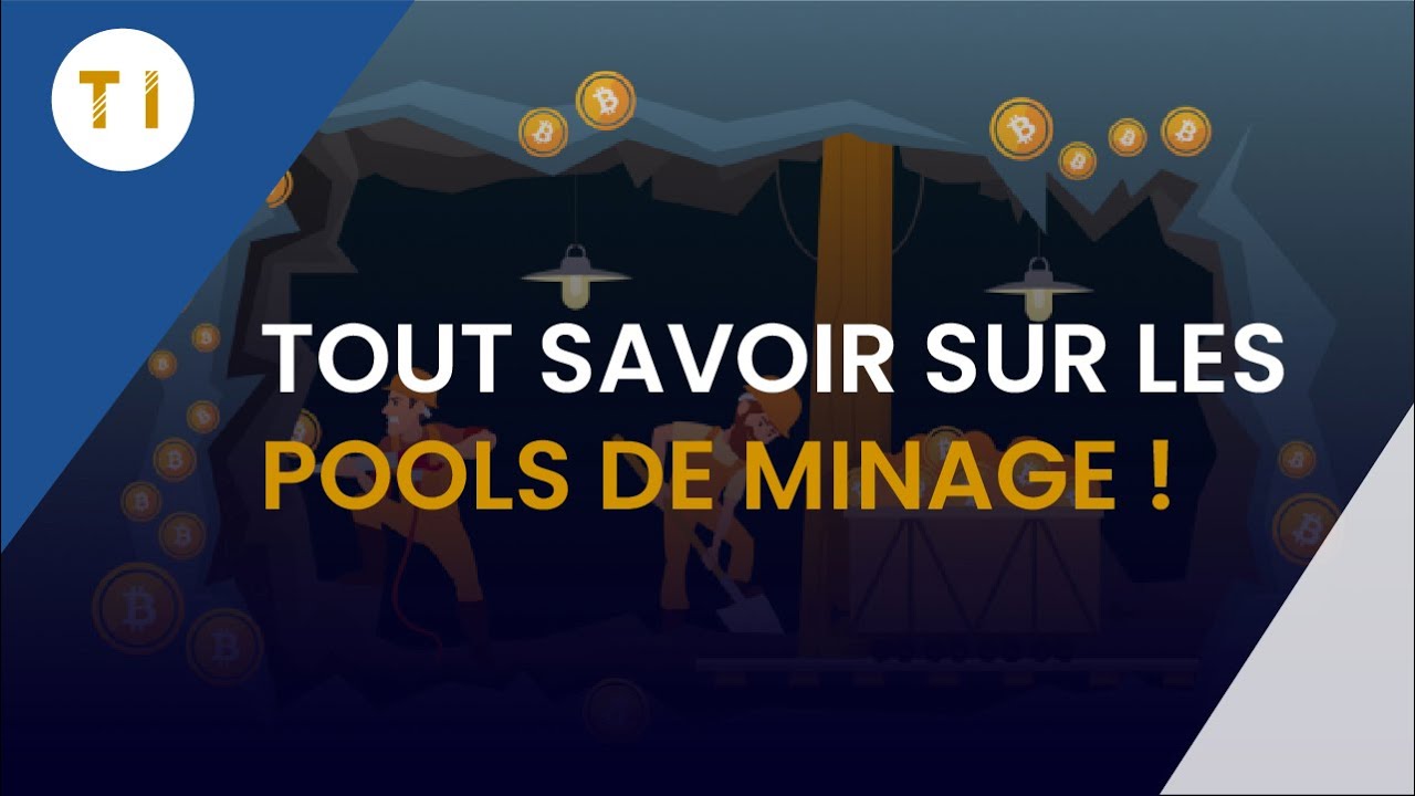 Pool de minage (tout comprendre en 10 minutes)