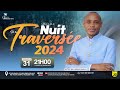 Spciale nuit de la traverse 2024 pasteur eric mavinga masiala