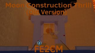 [FE2CM] Moon Construction Thrill (Old Version) [Insane] Net Worth