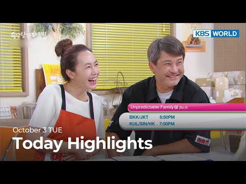 (<strong>Today</strong> Highlights) October 3 TUE : Unpredictable Family and more | <strong>KBS</strong> WORLD TV