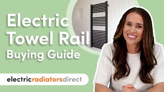 Buying an Electric Towel Rail  The Ultimate Guide | Electric Radiators Direct