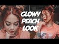 GLOWY PEACH MAKE UP FOR SPRING! 2018