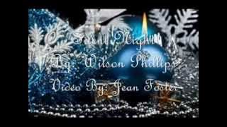 Video thumbnail of "Silent Night Wilson Phillips"