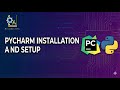 PyCharm Installation &amp; Setup: Step‑by‑Step Guide