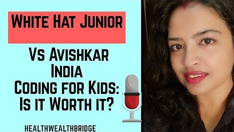 White Hat Junior coding (Parent Review) Vs Avishkar India:Are they worth it?