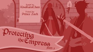 Protecting the Empress: Part 1 - Royal Service Audio Roleplay (Female Oriented)