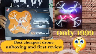 Drone Hx750 Unboxing And First Flying Best Cheapest Drone Review