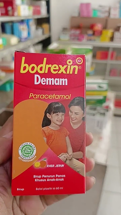 BODREXIN DEMAM SIRUP#obatdemam#penurunpanas