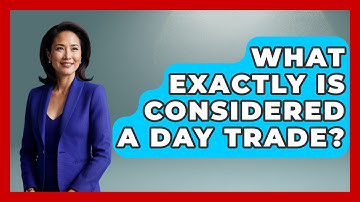 What Exactly Is Considered A Day Trade? - Stock and Options Playbook