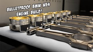 Bulletproof BMW N54 Engine Build Part 1: Bottom End