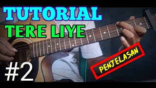 TUTORIAL Fingerstyle TERE LIYE | Veer Zaara - Shahrukh Khan PART 2