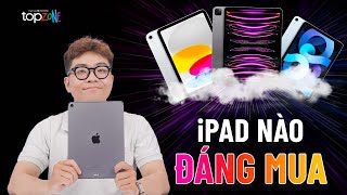 iPad nào ĐÁNG MUA ở thời điểm hiện tại ??? Phù hợp với tiêu chí NGON BỔ RẺ !!! - Top Review