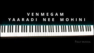 Yaaradi Nee Mohini - Venmegam Piano cover | U1 | Hariharan | Dhanush | Nayanthara | Na.Muthukumar