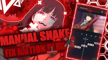 MANUAL SHAKE + FIX BUG MOTION BLUR - TUTORIAL ...