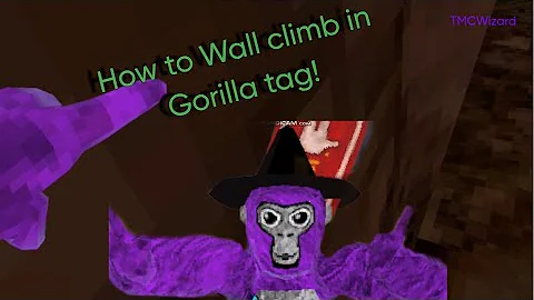 How to Wall Climb in Gorilla Tag! | TMCWizard #gorillatag #tonyarmy