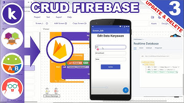 3. CRUD Firebase (UPDATE & DELETE) Part 3- Kodular | MIT App Inventor | Appybuilder | Thunkable