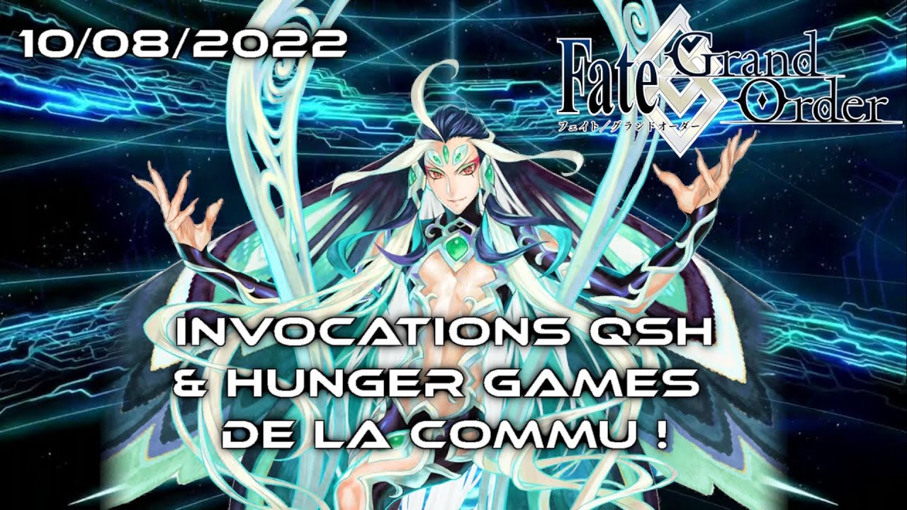 Invocations Qin Shi Huang & Hunger Games de la commu ! [FGO FR]