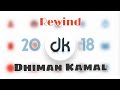 Youtube rewind 2018  thank you all for your support  dhiman kamal