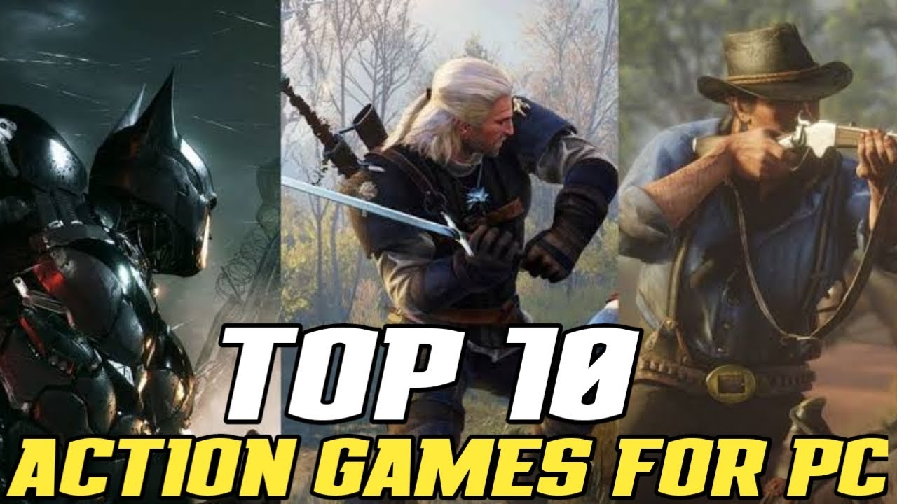 Top 10 Action Games For PC YouTube
