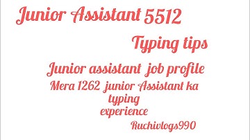 Mera 1262 Junior Assistant typing experience .5512 JA TYPING TIPS ...JA job profile @ruchivlogs990