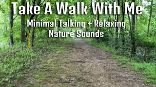 Take A Walk With Me - Minimal Talking + Relaxing Nature Sounds