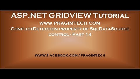 ConflictDetection property of SqlDataSource control - Part 14