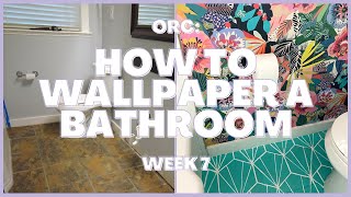 One Room Challenge: How To Wallpaper A Bathroom!