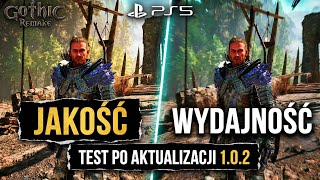 GOTHIC REMAKE PL | NOWY UPDATE 1.0.2 TEST TRYBÓW GRAFICZNYCH I WYDAJNOŚCI NA PS5