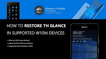 How to restore TH Glance in supported W10M Devices