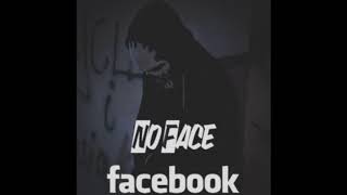 NO FACE - Facebook ( Original Mix )