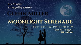 Glenn Miller / Moonlight Serenade    Arrangement by sakuko　 グレン・ミラー／sakuko編曲 / ムーンライト・セレナーデ