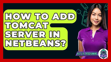 How To Add Tomcat Server In NetBeans? - Next LVL Programming