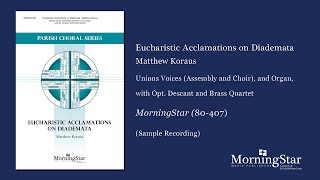 Eucharistic Acclamations on Diademata by Matthew Koraus - Scrolling Score