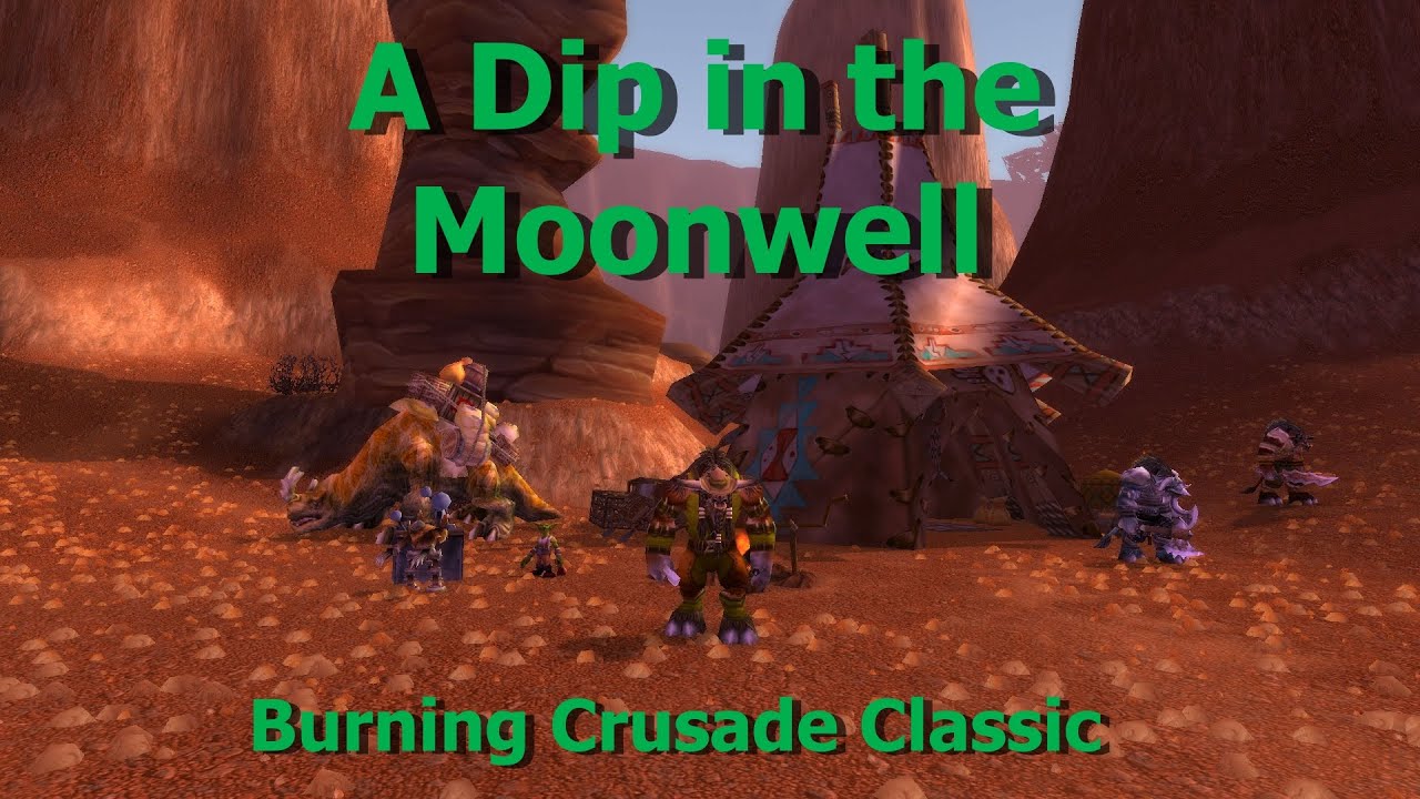 A Dip In The Moonwell Tbc Classic Quest Youtube